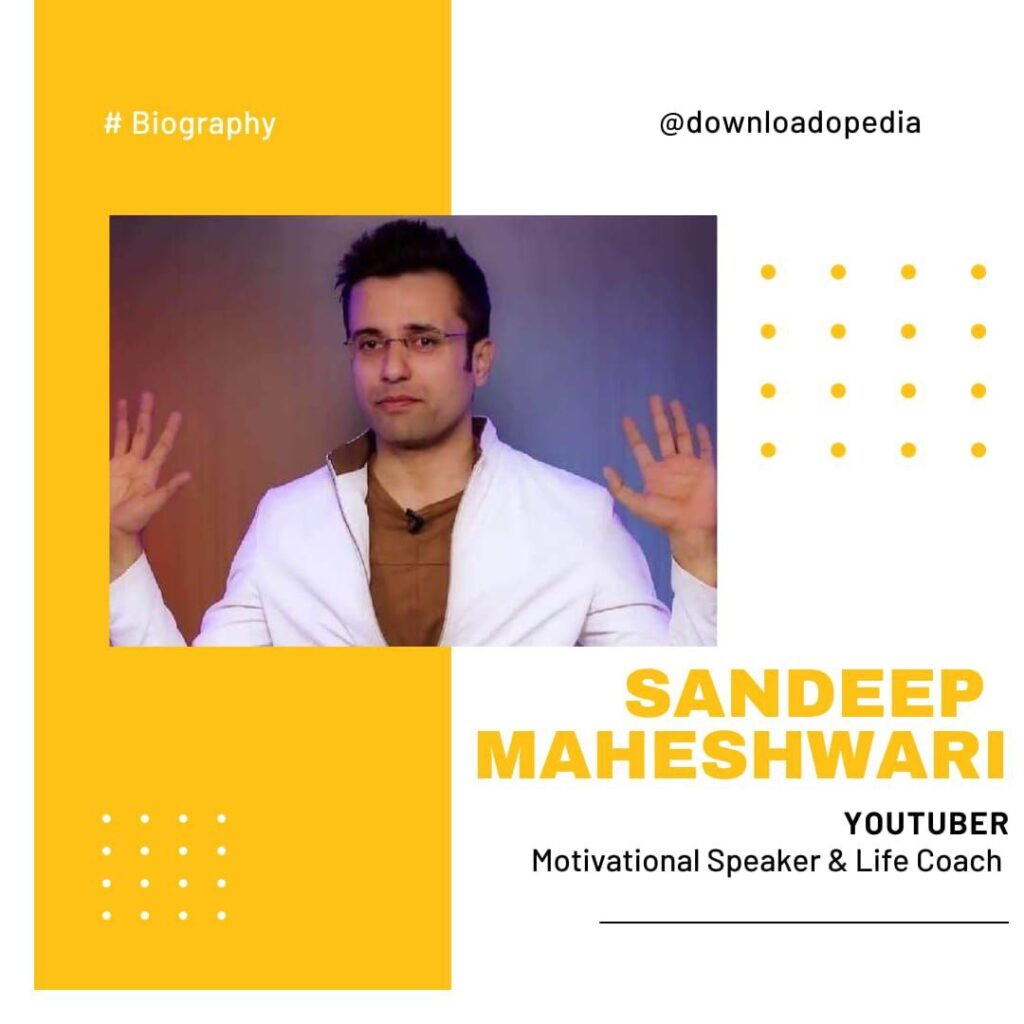 Sandeep Maheshwari- Net Worth, Age, Height, Bio, Family, Career