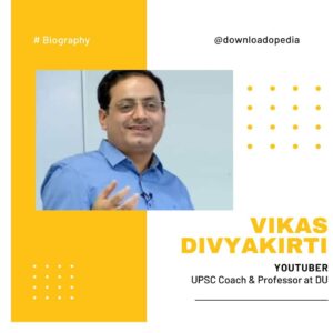 Dr.Vikas Divyakirti- Net Worth, Age, Height, Bio, Family, Career